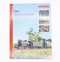 Märklin Bibliothek - Die Nebenbahn